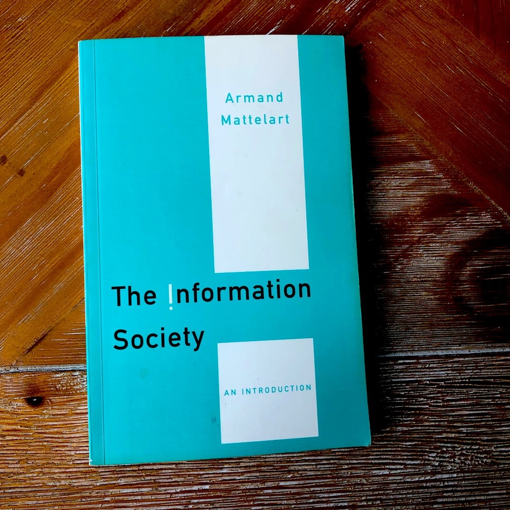 Textbook The Information Society by Armand Mattelart!!